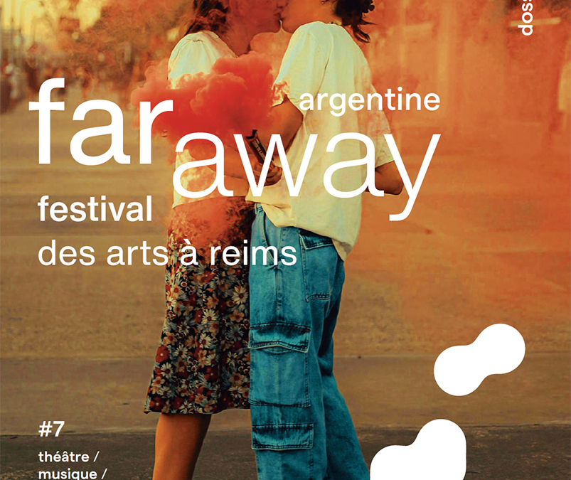 Festival FARaway 2026, direction Argentine