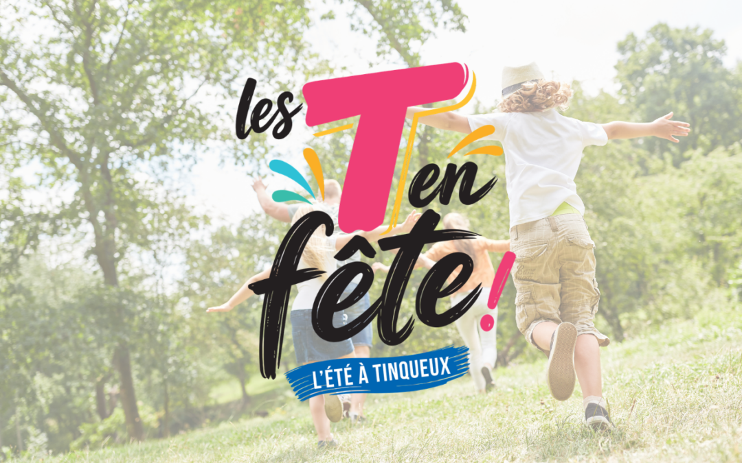 Tinqueux fête l&rsquo;été avec  Les T en fête